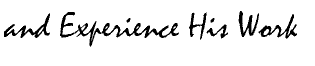 andexperiencehiswork.gif (2248 bytes)